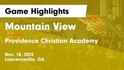 Mountain View  vs Providence Christian Academy  Game Highlights - Nov. 18, 2023