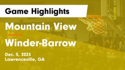 Mountain View  vs Winder-Barrow  Game Highlights - Dec. 5, 2023