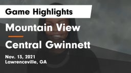 Mountain View  vs Central Gwinnett Game Highlights - Nov. 13, 2021