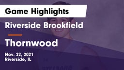Riverside Brookfield  vs Thornwood  Game Highlights - Nov. 22, 2021