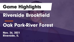 Riverside Brookfield  vs Oak Park-River Forest  Game Highlights - Nov. 26, 2021