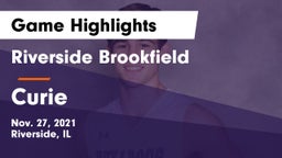 Riverside Brookfield  vs Curie Game Highlights - Nov. 27, 2021