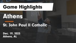 Athens  vs St. John Paul II Catholic  Game Highlights - Dec. 19, 2023