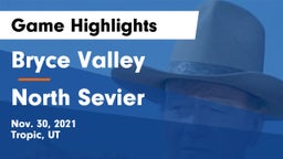 Bryce Valley  vs North Sevier  Game Highlights - Nov. 30, 2021