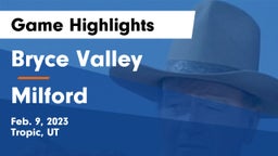 Bryce Valley  vs Milford  Game Highlights - Feb. 9, 2023