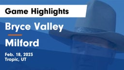 Bryce Valley  vs Milford  Game Highlights - Feb. 18, 2023