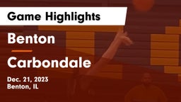 Benton  vs Carbondale  Game Highlights - Dec. 21, 2023