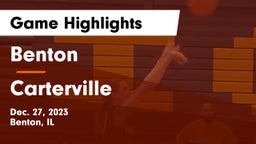 Benton  vs Carterville  Game Highlights - Dec. 27, 2023