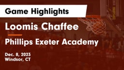 Loomis Chaffee vs Phillips Exeter Academy Game Highlights - Dec. 8, 2023