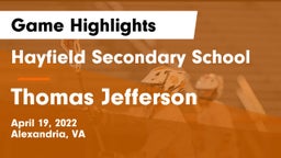 Hayfield Secondary School vs Thomas Jefferson  Game Highlights - April 19, 2022