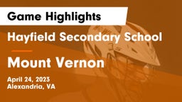 Hayfield Secondary School vs Mount Vernon   Game Highlights - April 24, 2023