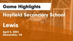 Hayfield Secondary School vs Lewis  Game Highlights - April 5, 2024
