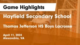 Hayfield Secondary School vs Thomas Jefferson HS Boys Lacrosse Game Highlights - April 11, 2024