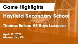 Hayfield Secondary School vs Thomas Edison HS Boys Lacrosse Game Highlights - April 19, 2024