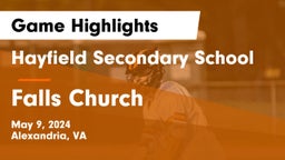 Hayfield Secondary School vs Falls Church  Game Highlights - May 9, 2024