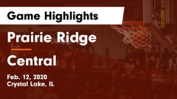 Prairie Ridge  vs Central  Game Highlights - Feb. 12, 2020