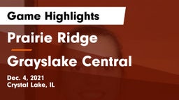 Prairie Ridge  vs Grayslake Central  Game Highlights - Dec. 4, 2021
