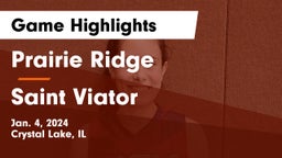 Prairie Ridge  vs Saint Viator  Game Highlights - Jan. 4, 2024