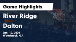 River Ridge  vs Dalton  Game Highlights - Jan. 10, 2020
