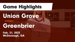 Union Grove  vs Greenbrier  Game Highlights - Feb. 21, 2023