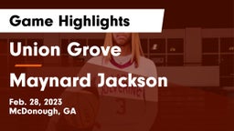 Union Grove  vs Maynard Jackson  Game Highlights - Feb. 28, 2023