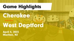 Cherokee  vs West Deptford Game Highlights - April 4, 2023