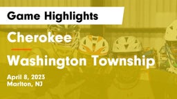Cherokee  vs Washington Township  Game Highlights - April 8, 2023