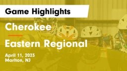 Cherokee  vs Eastern Regional  Game Highlights - April 11, 2023