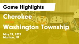Cherokee  vs Washington Township  Game Highlights - May 24, 2023