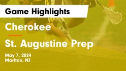Cherokee  vs St. Augustine Prep  Game Highlights - May 7, 2024