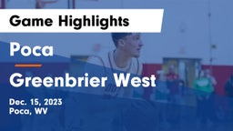 Poca  vs Greenbrier West  Game Highlights - Dec. 15, 2023