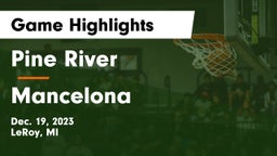 Pine River  vs Mancelona  Game Highlights - Dec. 19, 2023