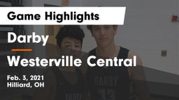 Darby  vs Westerville Central  Game Highlights - Feb. 3, 2021