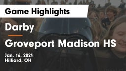 Darby  vs Groveport Madison HS Game Highlights - Jan. 16, 2024