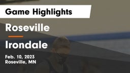 Roseville  vs Irondale  Game Highlights - Feb. 10, 2023