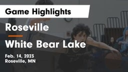Roseville  vs White Bear Lake  Game Highlights - Feb. 14, 2023