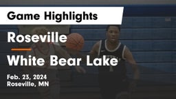 Roseville  vs White Bear Lake  Game Highlights - Feb. 23, 2024