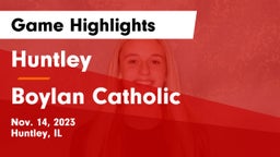 Huntley  vs Boylan Catholic  Game Highlights - Nov. 14, 2023