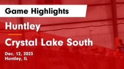 Huntley  vs Crystal Lake South  Game Highlights - Dec. 12, 2023