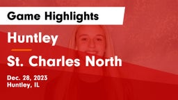 Huntley  vs St. Charles North  Game Highlights - Dec. 28, 2023