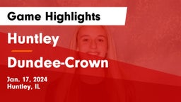Huntley  vs Dundee-Crown  Game Highlights - Jan. 17, 2024