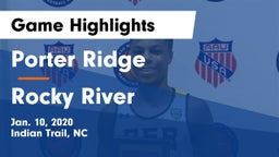 Porter Ridge  vs Rocky River  Game Highlights - Jan. 10, 2020