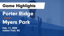 Porter Ridge  vs Myers Park  Game Highlights - Feb. 11, 2020