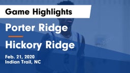 Porter Ridge  vs Hickory Ridge  Game Highlights - Feb. 21, 2020