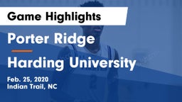 Porter Ridge  vs Harding University  Game Highlights - Feb. 25, 2020