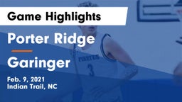 Porter Ridge  vs Garinger Game Highlights - Feb. 9, 2021