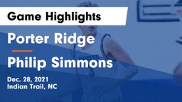 Porter Ridge  vs Philip Simmons  Game Highlights - Dec. 28, 2021