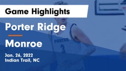 Porter Ridge  vs Monroe Game Highlights - Jan. 26, 2022