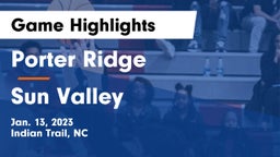 Porter Ridge  vs Sun Valley  Game Highlights - Jan. 13, 2023