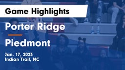 Porter Ridge  vs Piedmont  Game Highlights - Jan. 17, 2023